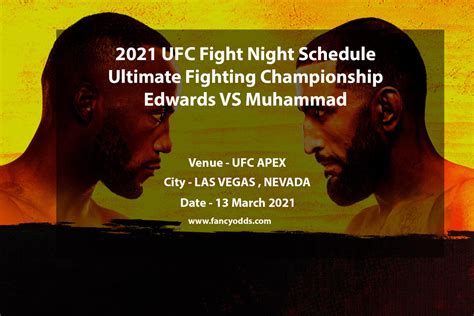 2021 UFC Fight Night Schedule | Ultimate Fighting Championship Edwards VS Muhammad - FancyOdds