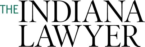 The Indiana Lawyer - Indiana Legal News