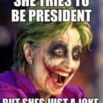 Hillary Joker Meme Generator - Imgflip