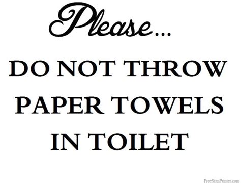 Printable Please Do Not Throw Paper Towels In Toilet Sign in 2024 ...