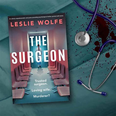 The Surgeon by Leslie Wolfe - Book Review - Rachel Bustin