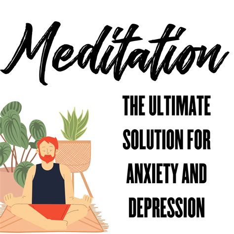 Meditation for Anxiety and Depression: Improved Mental State