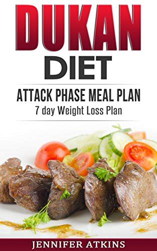 DUKAN DIET: Attack Phase Meal Plan: 7 Day Weight Loss Plan (Dukan Diet Recipes, Lose Weight ...