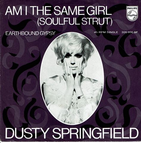 Dusty Springfield - Am I The Same Girl (Soulful Strut) (1969, Vinyl) | Discogs