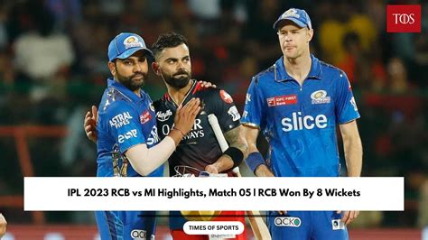 IPL 2023 RCB vs MI Highlights, Match 05 | RCB Won By 8 Wickets