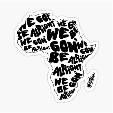 We Gon Be Alright Gifts & Merchandise | Redbubble