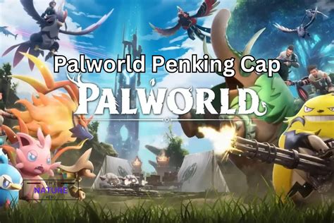 How To Get Penking Cap In Palworld? - The Nature Hero