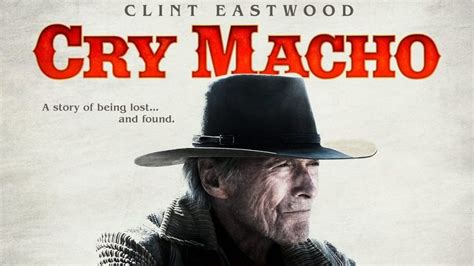 CRY MACHO Official Trailer and Poster Released For Upcoming Clint Eastwood Drama | Geek Network ...