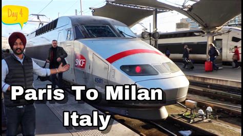 Paris To Milan | Italy | By Train | Travel Guide Vlog | Europe | Full ...