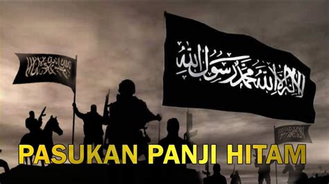 PASUKAN PANJI HITAM SUDAH MUNCUL?? | PASUKAN IMAM MAHDI - YouTube