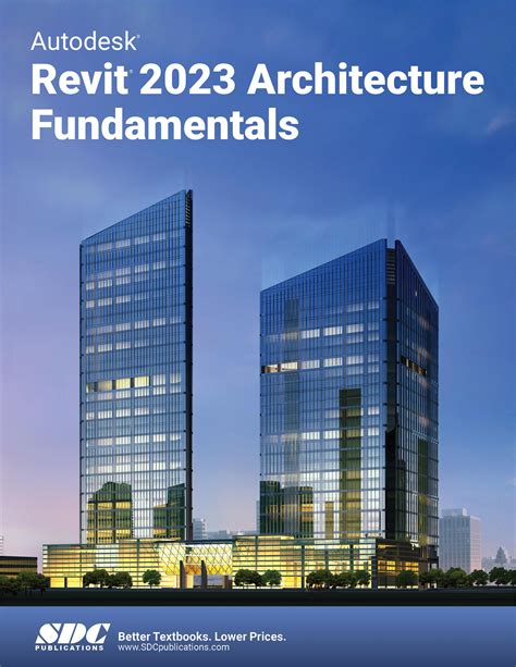 Autodesk Revit 2023 Architecture Fundamentals, Book 9781630575144 - SDC Publications