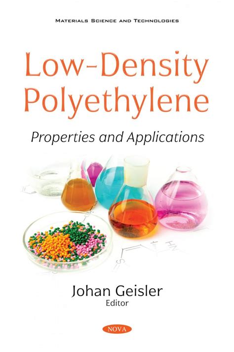 Low-Density Polyethylene: Properties and Applications – Nova Science Publishers