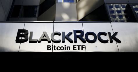 Bitcoin ETF Approvals Inch Closer As BlackRock And Bitwise Submit ...