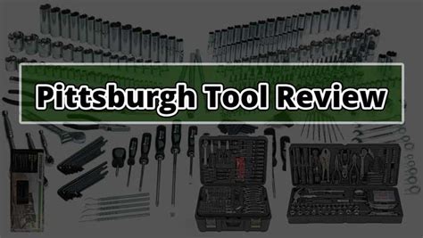 Pittsburgh Tool Review 2023 By an Expert