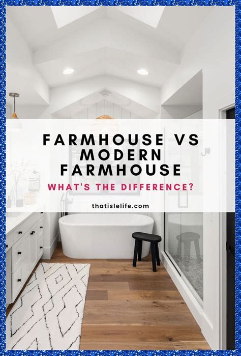 Farmhouse Vs Modern Farmhouse - What's The Difference? | Modern Farmhouse Style Kitche… in 2023 ...