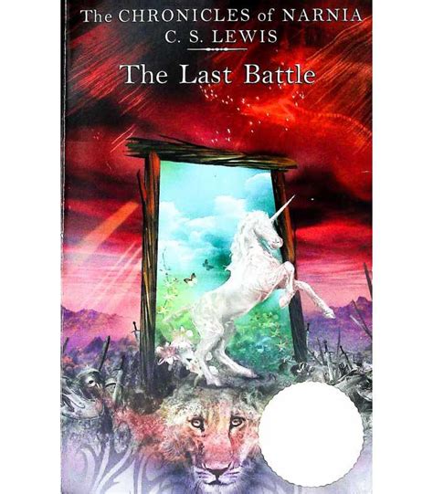 The Last Battle (The Chronicles of Narnia) | C.S. Lewis | 9780007115549