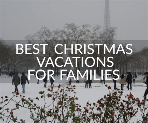 Best Christmas Vacations For Families