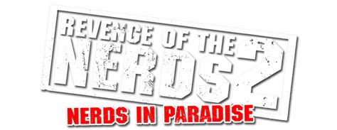 Revenge of the Nerds II: Nerds in Paradise | Movie fanart | fanart.tv