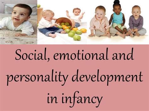 PPT - Social , emotional and personality development in infancy PowerPoint Presentation - ID:2399675