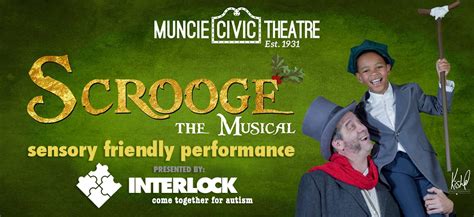 SCROOGE the Musical – Sensory Friendly Performance | Interlock ECI