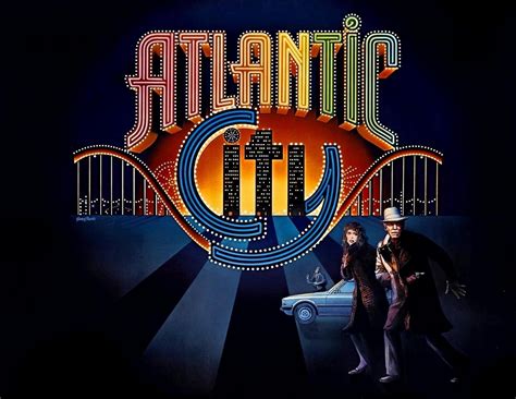 ‘Atlantic City’: Louis Malle’s Nostalgic Juxtaposition of Deterioration ...