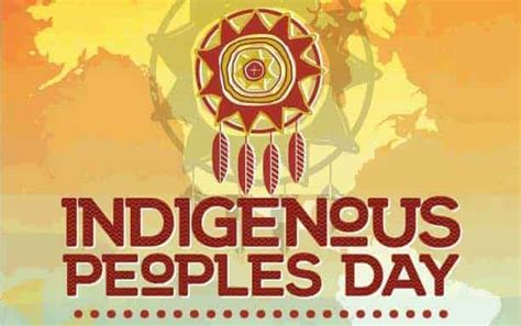 Indigenous Peoples Day Quotes - Inspirational Quotes & Wishes