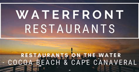 Waterfront Restaurants in Cocoa Beach and Cape Canaveral