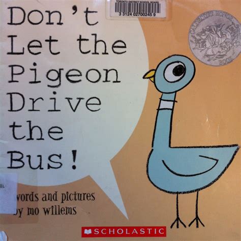 Don't Let the Pigeon Drive the Bus! by Mo Willems (E WIL) | Persuasive writing, Mo willems ...