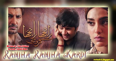 Ranjha Ranjha Kardi | Pak Dramas - Review It-B