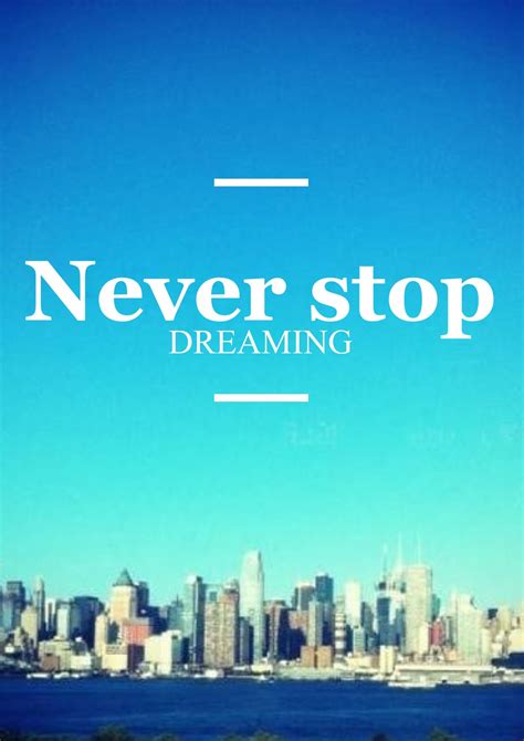 Never stop dreaming | Inspirational quotes, Simple words, Words