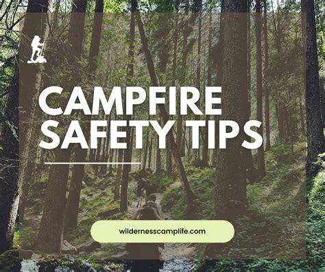 Campfire safety tips:: : r/wildernesscamplife