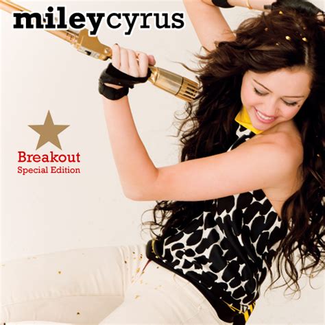 Miley Cyrus: Breakout (special. edition) - 2008.