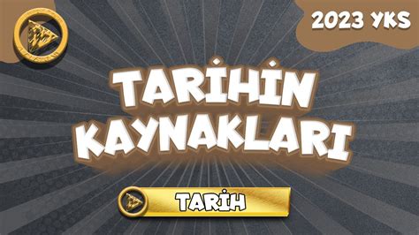 TYT Tarih - Tarih'in Kaynakları I 2023 - YouTube