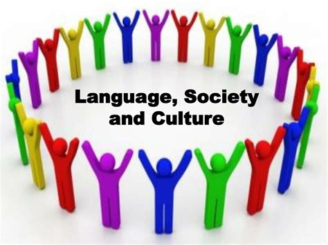 PPT - Language, Society and Culture PowerPoint Presentation, free ...