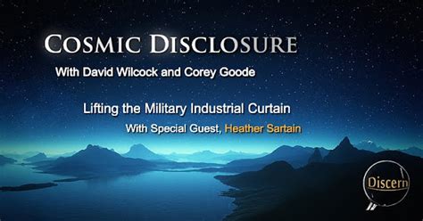 Discerning the Mystery: Cosmic Disclosure with David Wilcock and Corey ...