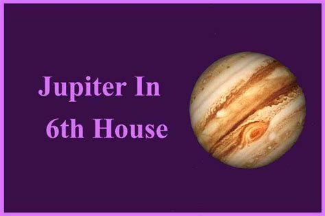 Jupiter In 6th House, Jupiter In Sixth House Meaning, Jupiter In 6th House Past Life, Woman, Man ...