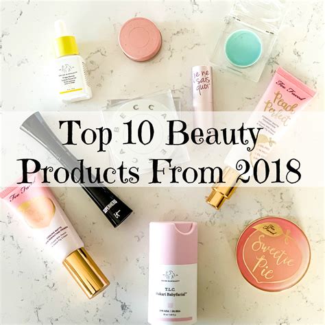 Top 10 Beauty Products From 2018 - Daily Dose of Style