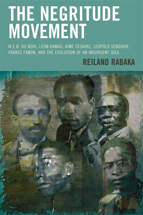 The Negritude Movement eBook by Reiland Rabaka - EPUB Book | Rakuten ...