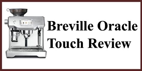 Breville Oracle Touch Review 2023 - A Perfect Coffee Machine?