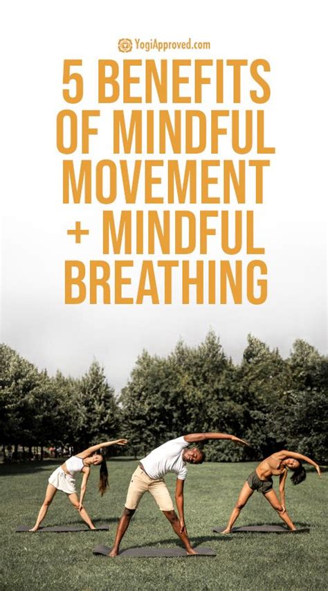 5 Big Benefits of Infusing Mindful Movement With Conscious Breathing | Movement, Mindfulness ...