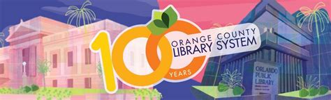 Celebrate 100 Years with Orange County Library System