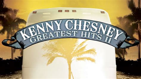 My blog: kenny chesney greatest hits