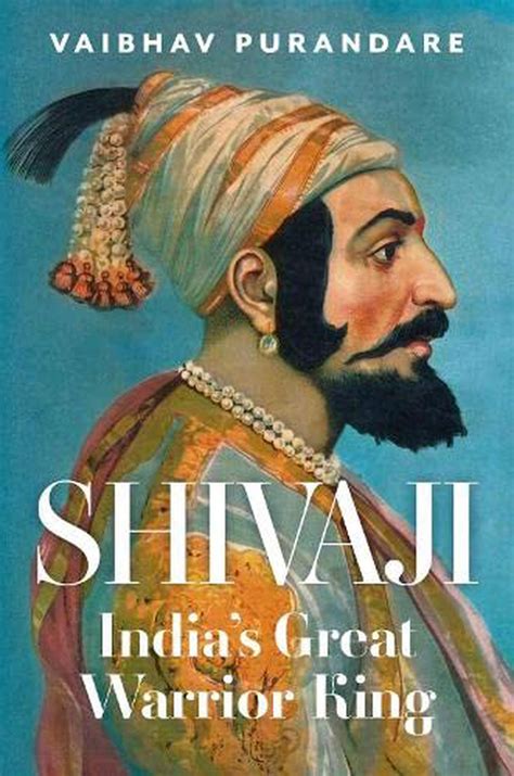 Review of Shivaji: India’s Great Warrior King: Individual against ...