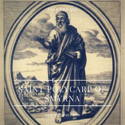 Saint Polycarp of Smyrna - Go to Mary