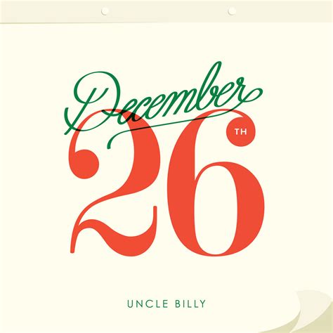 December 26th | Uncle Billy