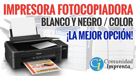 IMPRESORA FOTOCOPIADORA ECONÓMICA COLOR Y BLANCO Y NEGRO | IMPRESORA ...