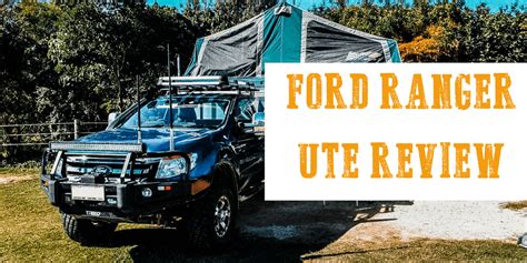 4X4 Ford Ranger Ute Review | Ford Ranger Specs and Value