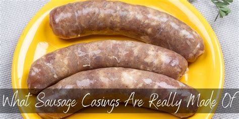 What Sausage Casings Are Made Of? Facts About The Sausage "Skin ...