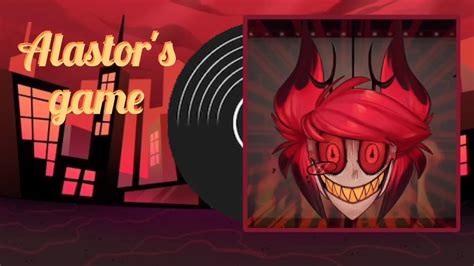 Alastor's game (Hazbin hotel) : r/Vinylmix