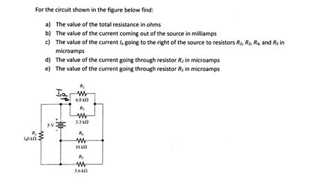 SOLVED: For the circuit shown in the figure below, find: a) The value of the total resistance in ...